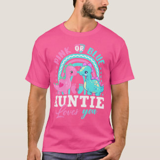 Pink Or Blue Auntie Loves You Dinosaur Baby Gender T-Shirt