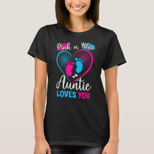 Pink Or Blue Auntie Loves You Pregnancy Gender Rev T-Shirt