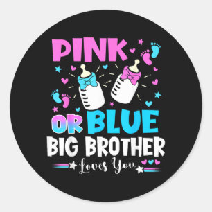 Pink Or Blue Big Brother Loves Gender Reveal Baby Classic Round Sticker