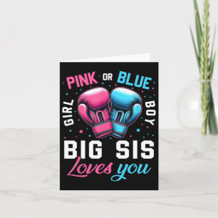 Pink Or Blue Big Sis Loves You Boxing Gender Revea Card