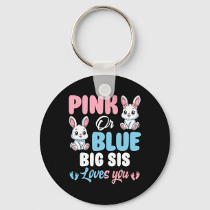 Pink Or Blue Big Sis Loves You Bunny Gender Reveal Keychain