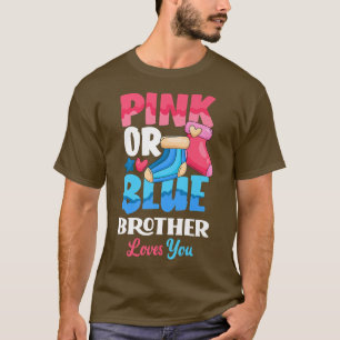 Pink Or Blue Brother Loves You Baby Sock Gender Re T-Shirt