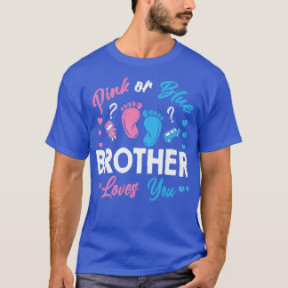 Pink Or Blue Brother Loves You Gender Reveal Premi T-Shirt