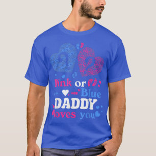 Pink Or Blue Daddy Loves You Matching Family Gende T-Shirt