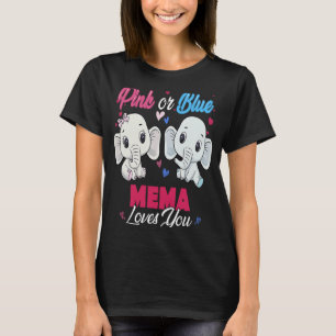 Pink or Blue Elephants Mema Loves You Baby Shower  T-Shirt