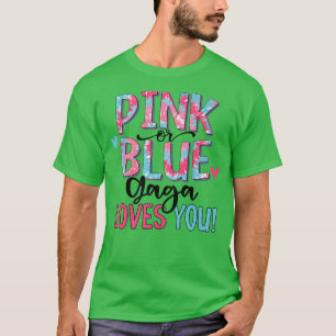 Pink Or Blue Gaga Loves You Tie Dye Baby Gender Re T-Shirt