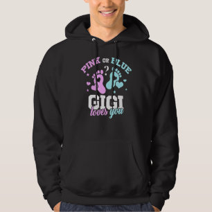 Pink Or Blue Gigi Loves You Baby Gender Reveal Par Hoodie
