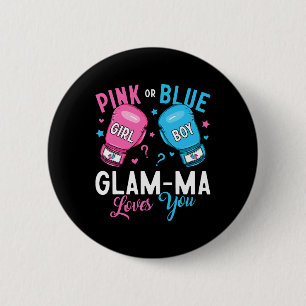 Pink Or Blue Glam-ma Loves You Boxing Gender Revea 2 Inch Round Button