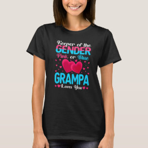 Pink Or Blue Grampa Loves You Keeper Gender Reveal T-Shirt