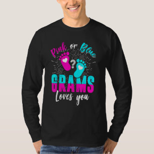 Pink Or Blue Grams Loves You Gender Reveal Baby Pa T-Shirt