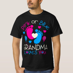 Pink Or Blue Grandma Loves You Baby Gender Reveal T-Shirt