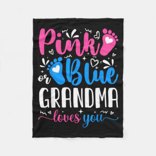 Pink Or Blue Grandma Loves You Cute Gender Reveal Fleece Blanket