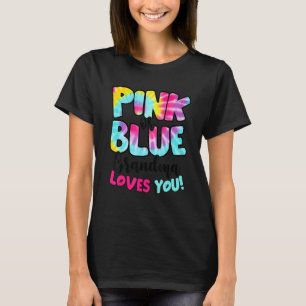 Pink Or Blue Grandma Loves You Gender Reveal Tie D T-Shirt