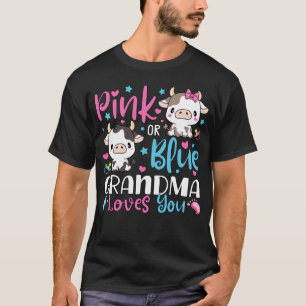 Pink Or Blue Grandma Loves You Gifts Cow Baby Men T-Shirt