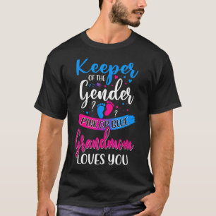 Pink Or Blue Grandma Loves You Keeper Gender Revea T-Shirt