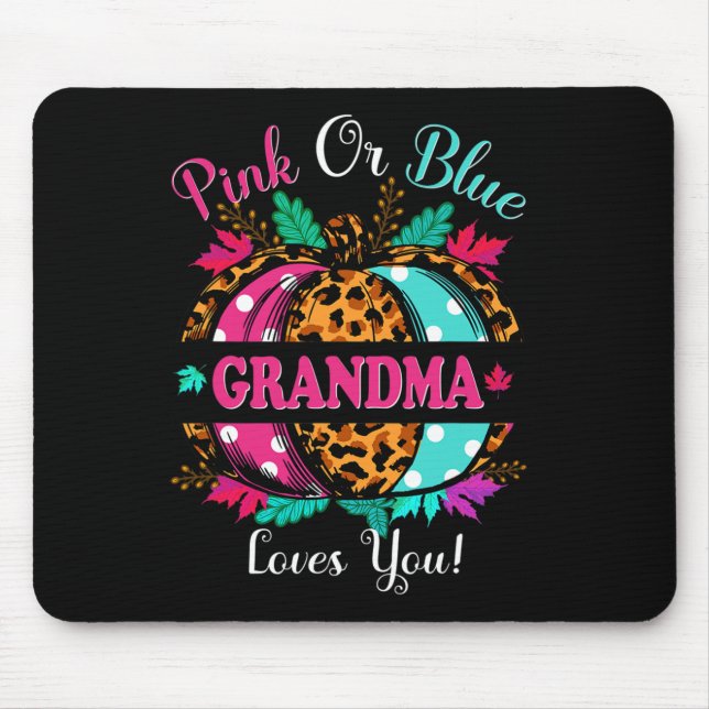 Pink Or Blue Grandma Loves You Leopard Pumpkin Fal Mouse Pad (Front)