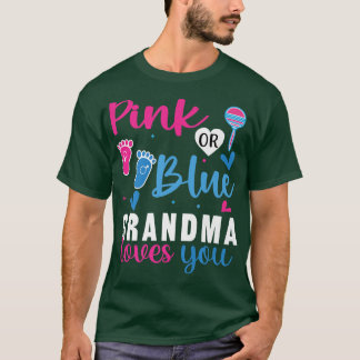 Pink or Blue Grandma Loves YouGender Reveal Appare T-Shirt
