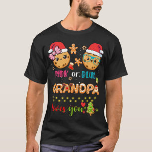 Pink Or Blue Grandpa Loves You Christmas Cookies G T-Shirt