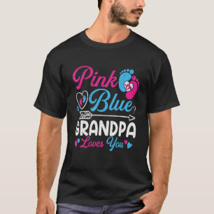 Pink Or Blue Grandpa Loves You Funny Baby Gender R T-Shirt