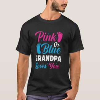 Pink Or Blue Grandpa Loves You Funny Gender Reveal T-Shirt