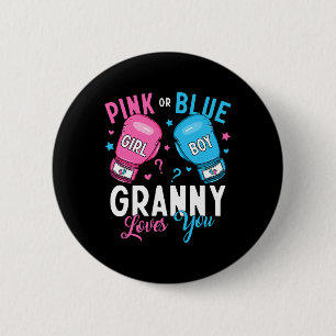 Pink Or Blue Granny Loves You Boxing Gender Reveal 2 Inch Round Button