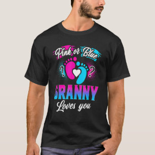 Pink Or Blue Granny Loves You Gender Baby Reveal P T-Shirt