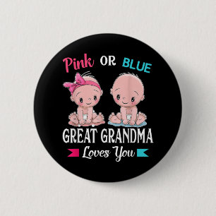 Pink Or Blue Great Grandma Loves You Gender Reveal 2 Inch Round Button