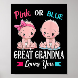 Pink Or Blue Great Grandma Loves You Gender Reveal Poster