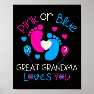 Pink Or Blue Great Grandma Loves You Shirt Gender  Poster