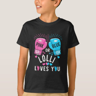 Pink Or Blue Lolli Loves You Boxing Gender Reveal T-Shirt