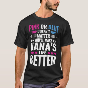 Pink or Blue Makes Nanas Life Better Gender Reveal T-Shirt