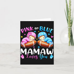 Pink or blue mamaw loves baby gender reveal card