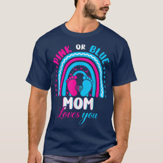 Pink or Blue Mom Loves You Gender Reveal Party Fam T-Shirt