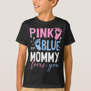 Pink or blue mommy loves gender reveal new mom mam T-Shirt