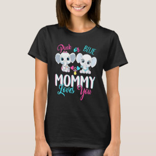 Pink Or Blue Mommy Loves You Elephants Baby Gender T-Shirt