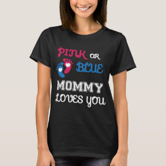 Pink or Blue mommy Loves You, gender reveal shirt