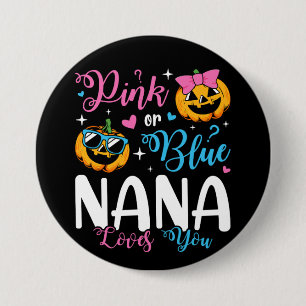 Pink Or Blue Nana Loves You Pumpkin Baby Round 3 Inch Round Button