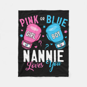 Pink Or Blue Nannie Loves You Boxing Gender Reveal Fleece Blanket