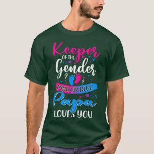 Pink Or Blue Papa Loves You Keeper Gender Reveal B T-Shirt