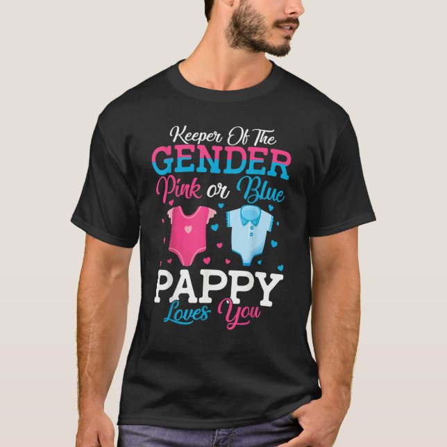 Pink Or Blue Pappy Keeper Of The Gender Pappy Love T-Shirt (Front)