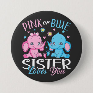 Pink Or Blue Sister Loves You Elephant Baby Round 3 Inch Round Button