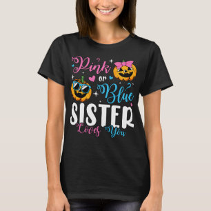 Pink Or Blue Sister Loves You Pumpkin Baby Women T-Shirt