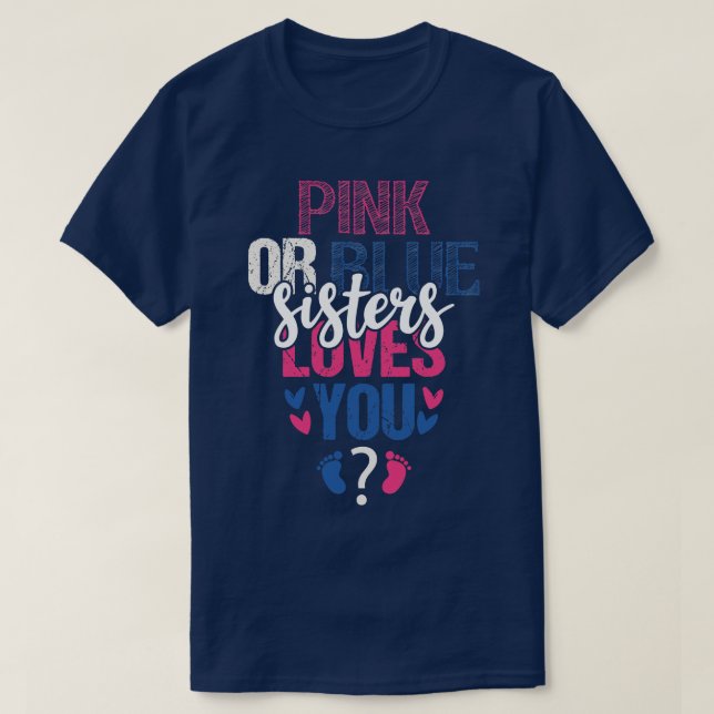 Pink or blue sister loves you T-Shirt (Design Front)
