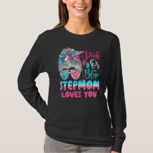 Pink Or Blue Stepmom Loves You Gender Reveal Messy T-Shirt