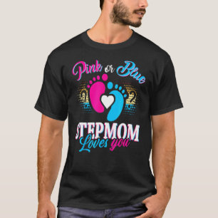 Pink Or Blue Stepmom Loves You Tee Gender Reveal B