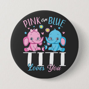 Pink Or Blue Titi Loves You Elephant Baby Round 3 Inch Round Button