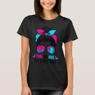 Pink Or Blue Titi Loves You Messy Bun Hair Gender T-Shirt