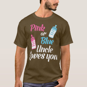 Pink Or Blue Uncle Loves You Baby Gender Reveal Pa T-Shirt
