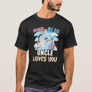 Pink or Blue Uncle Loves You Best Uncle Ever Uncle T-Shirt