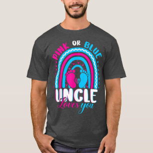 Pink or Blue Uncle Loves You Gender Reveal Party F T-Shirt